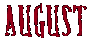 August